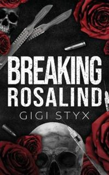 Breaking Rosalind - Gigi Styx - pokkari (9781965738054) | Adlibris kirjakauppa