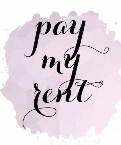 Pay my Rent (1 Month)
