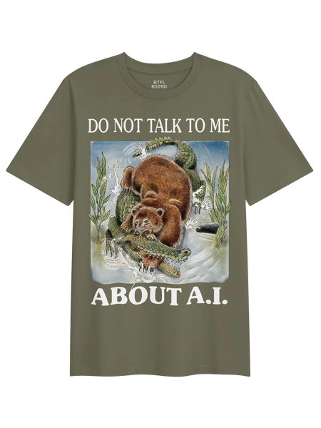Don't Talk A.I. - TShirt