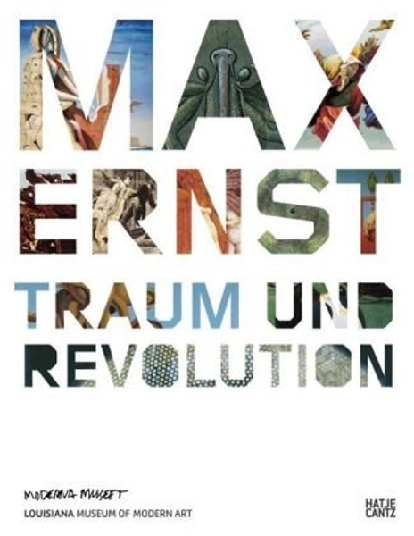 Max Ernst: Traum und Revolution von Ludger Derenthal - Gebundene Ausgabe