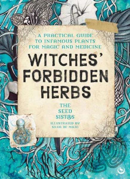 Witches' Forbidden Herbs (New) | The Seed Sistas | 9781836810537 | Awesome Books