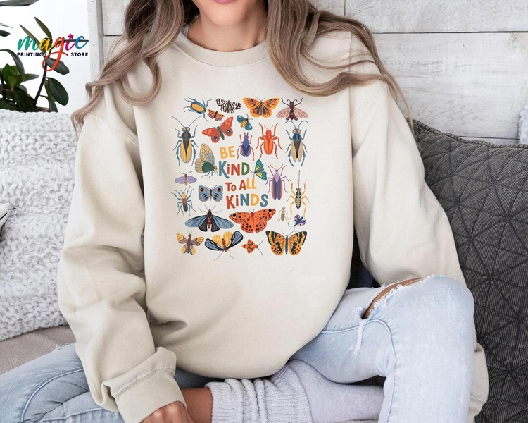 Be Kind to All Kinds Sweatshirt, Insect Birthday Sweater, Kindness Entomology Sweater, Bug Lover Sweatshirt, Positive Sweatshirt - Etsy