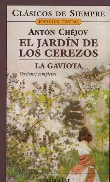 El Jardin De Los Cerezos - La Gaviota - Clasicos De Siempre, de CHEJOV, ANTON. Editorial Longseller, tapa blanda en español