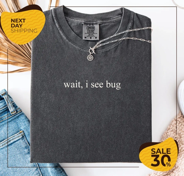 Comfort Colors® Bug Lover Unisex T-shirt | Wait I See A Bug Funny Shirt | Entomology T-shirt | Entomologist Tee | Beetle Nature Lover Gift - Etsy