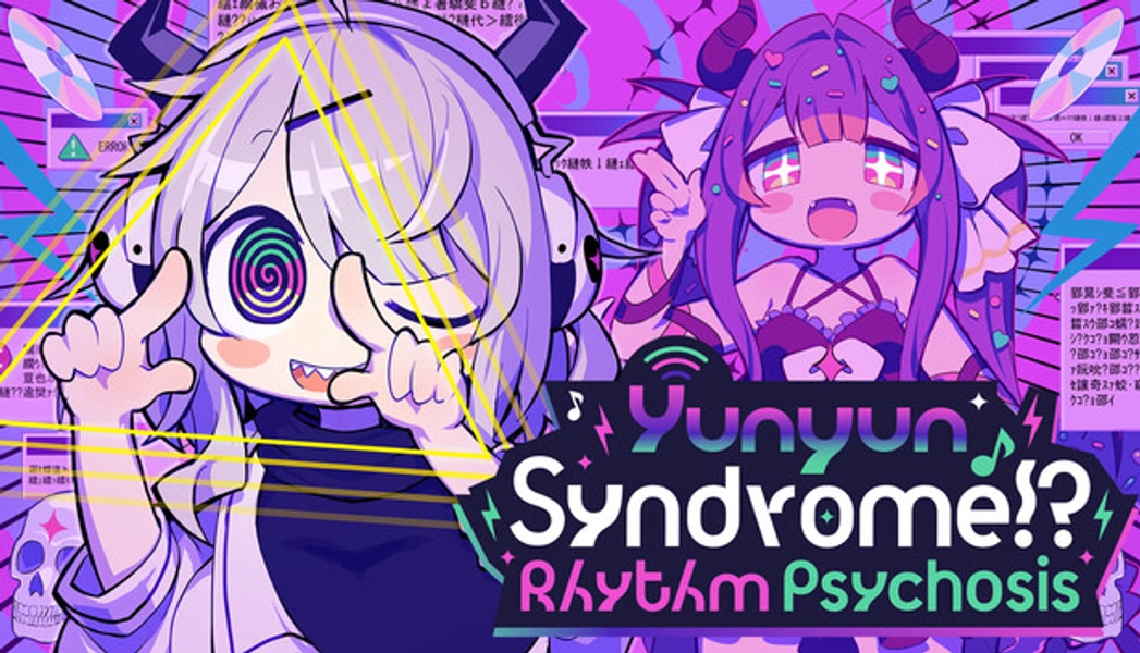 Yunyun Syndrome!? Rhythm Psychosis