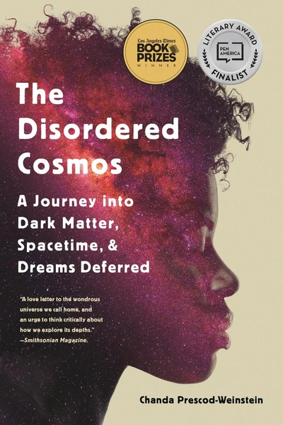 The Disordered Cosmos by Chanda Prescod-Weinstein | Librairie Drawn & Quarterly
