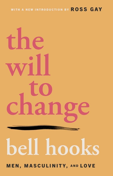 The Will to Change by bell hooks | Massy Books