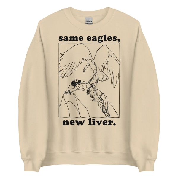 Same Eagles New Liver - Prometheus Meme, Greek Mythology Sweatshirt - Etsy