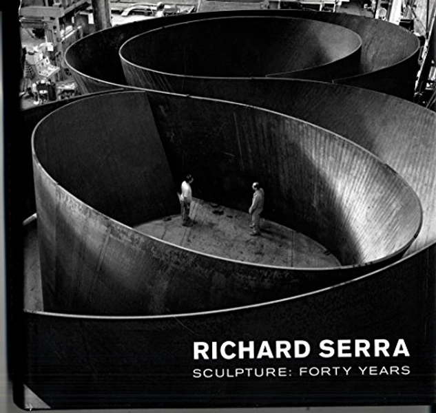 Richard Serra Sculpture: Forty Years by McShine, Kynaston, Cooke, Lynne, Rajchman, John: Very Good (2007) | World of Books (was SecondSale)