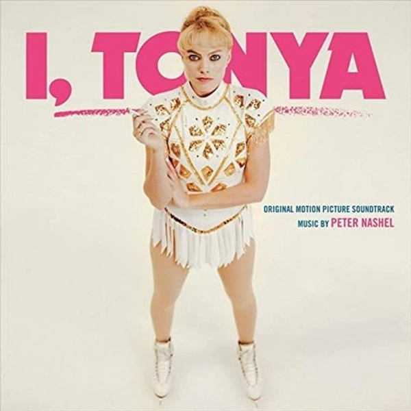 ORIGINAL SOUNDTRACK I, TONYA [ORIGINAL MOTION PICTURE SOUNDTRACK] NEW LP