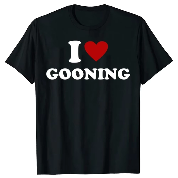 I ❤️ GOONING tshirt