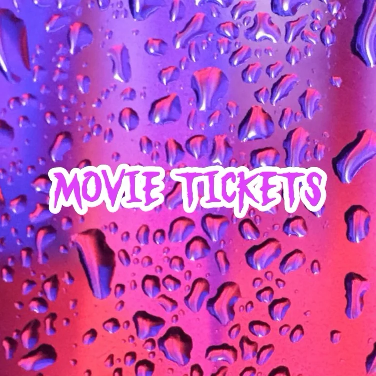 Movie Tickets