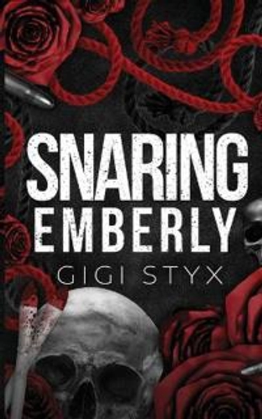 Snaring Emberly - Gigi Styx - nidottu (9781965738047) | Adlibris kirjakauppa
