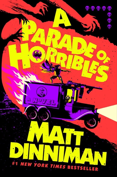 A Parade of Horribles by Matt Dinniman | Invitation Bookshop
