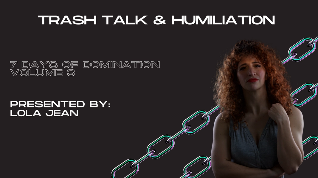 Trash Talk & Intimidation with Lola Jean