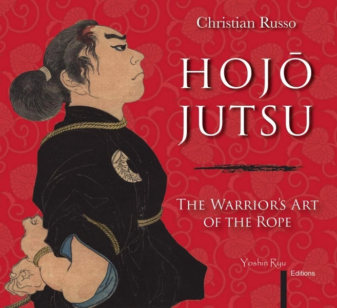 8894232824 BOOK Hojojutsu Hojo Jutsu The Warrior's Art Rope martial arts English