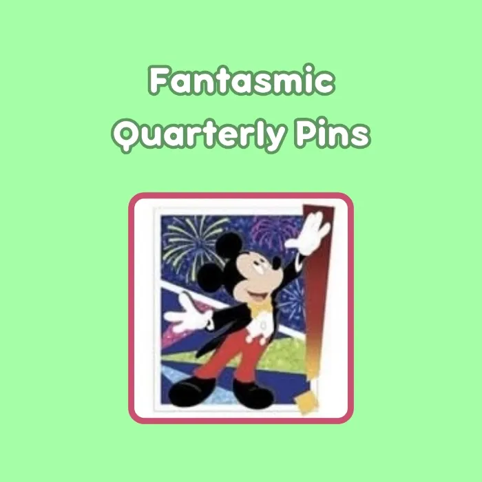 Quarterly Pins: Fantasmic
