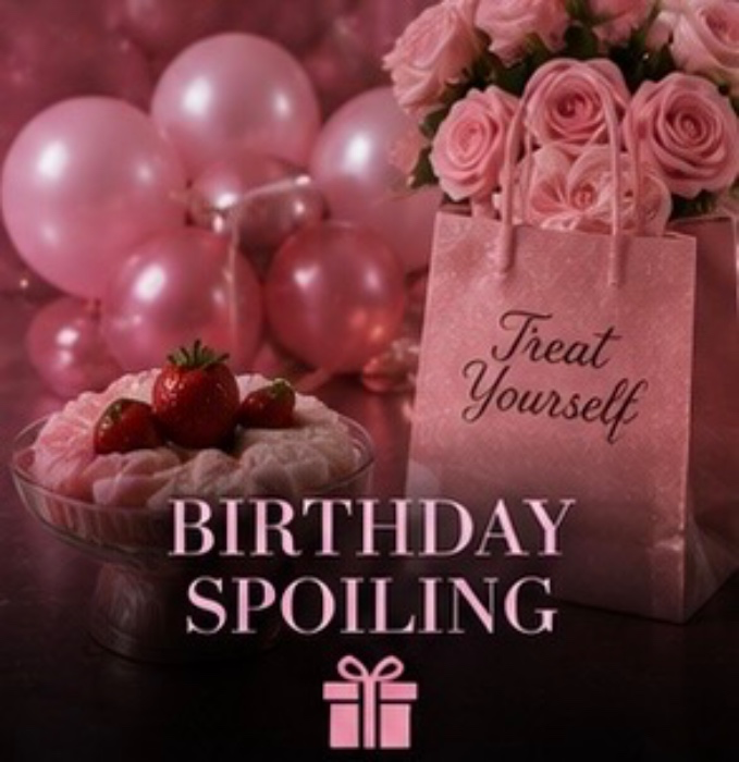Spoil the Birthday Girl!