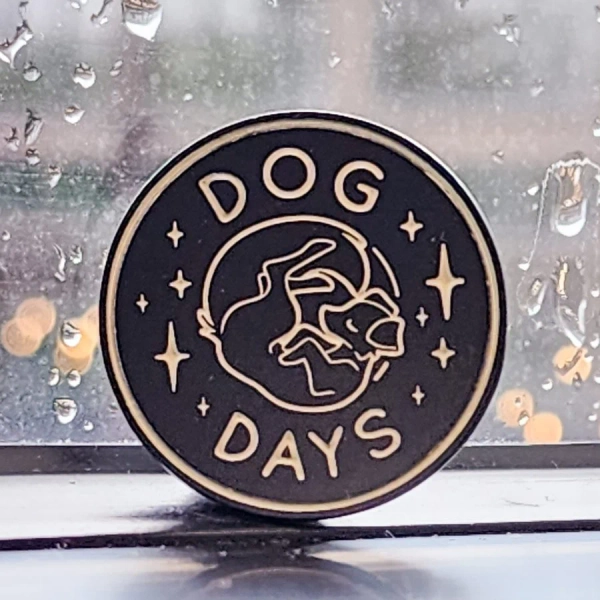 Dog Days Pin