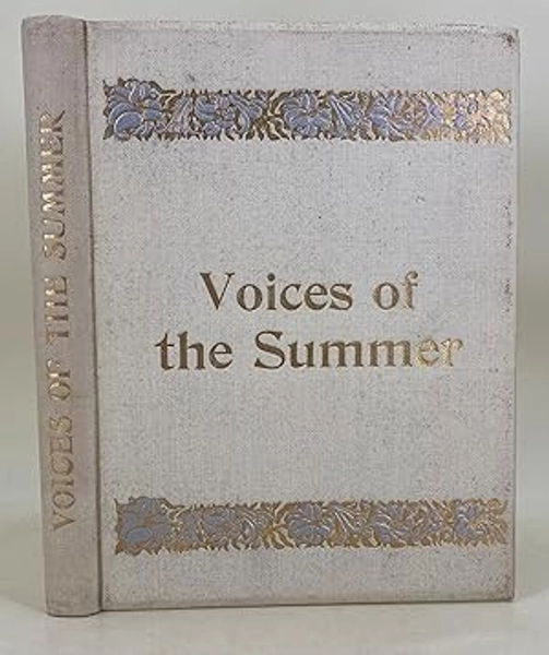 Voices of the Summer poems selected from the works of Byron, Shelley, Drayton, Keats, Dora Greenwell, Rogers, etc: Near Fine Hardcover (1899) 2nd Edition | Leakey's Bookshop Ltd.