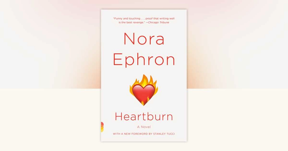 Heartburn by Nora Ephron: 9780679767954 | PenguinRandomHouse.com: Books