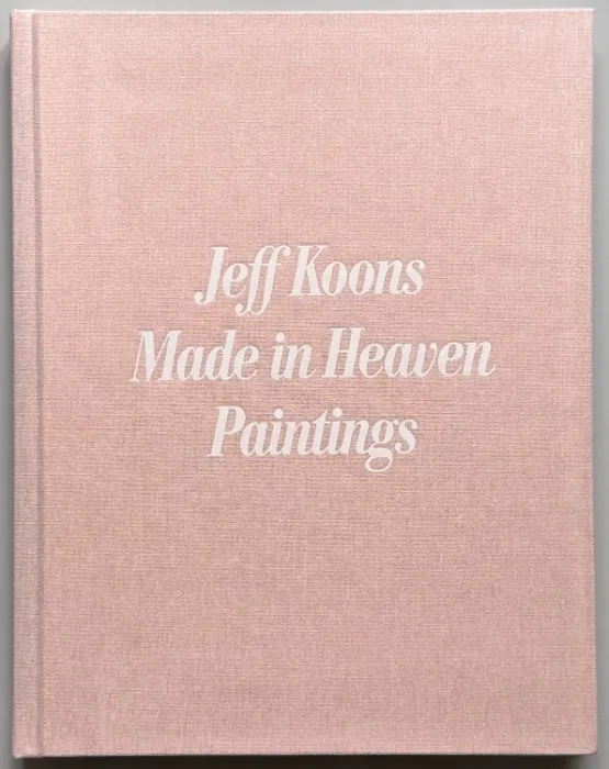 Jeff Koons | Made In Heaven Paintings | Art Book