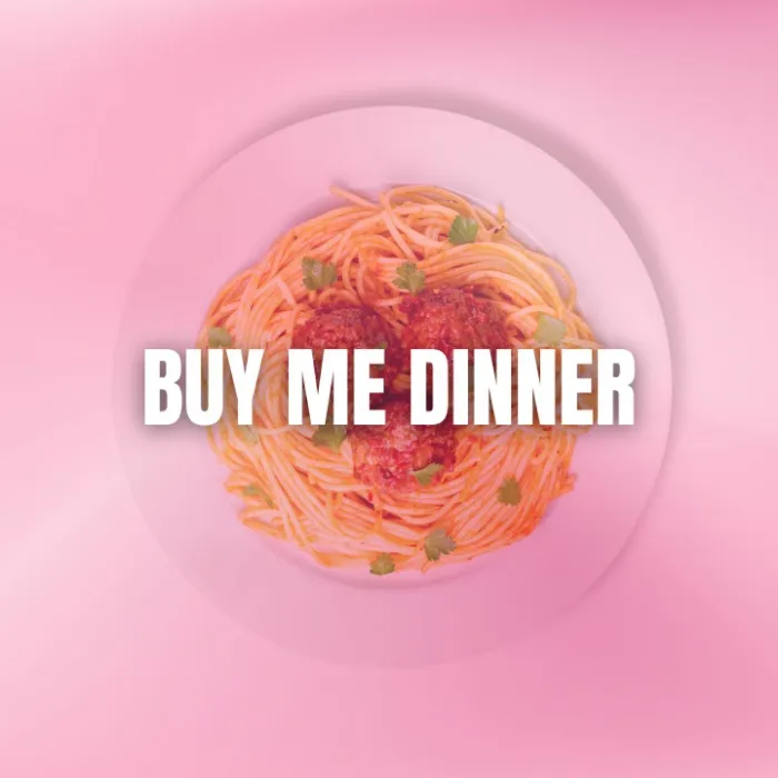 Buy me dinner