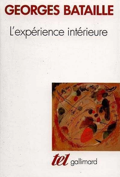 L'expérience intérieure de Georges Bataille