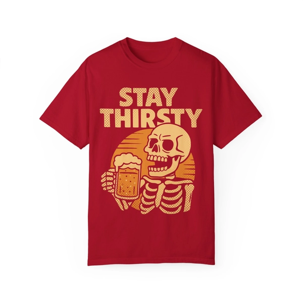 Stay Thirsty Skeleton T-Shirt - Unisex Garment-Dyed Tee for Beer Lovers - Black / XL