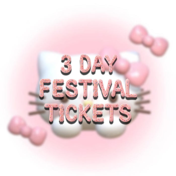 ~ 3-Day Festival Tickets ~