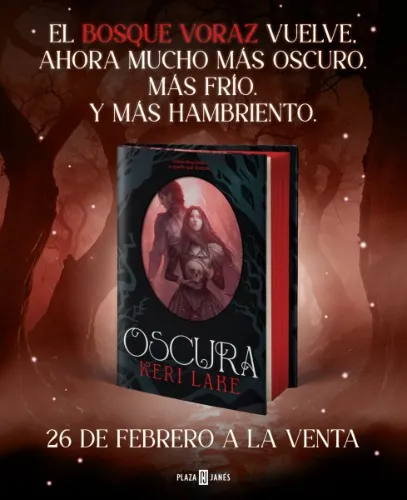 OSCURA (EL BOSQUE VORAZ 2) | Keri Lake | PLAZA & JANES | Casa del Libro
