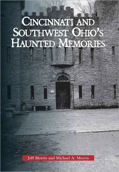 Haunted Cincinnati and Southwest Ohio|Paperback
