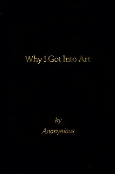 Mike Kelley: Why I Got into Art 