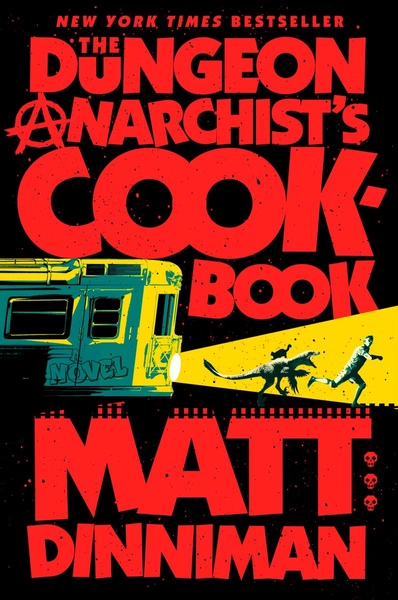 The Dungeon Anarchist's Cookbook by Matt Dinniman | Invitation Bookshop