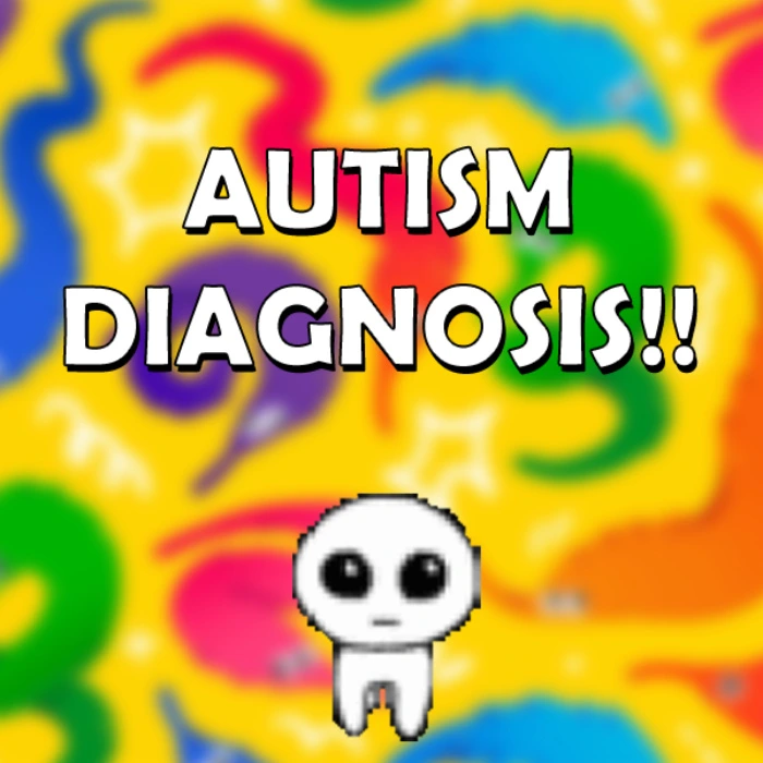 AUTISM DIAGNOSIS HELP!!!
