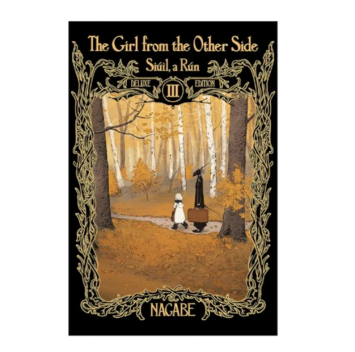 The Girl From the Other Side: Siúil, a Rún Deluxe Edition III (Vol. 7-9 Hardcover Omnibus) - Hardcover