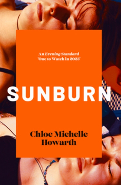 Sunburn by Chloe Michelle Howarth