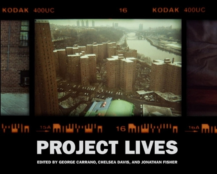 Project Lives by George Carrano, Chelsea Davis | Foyles
