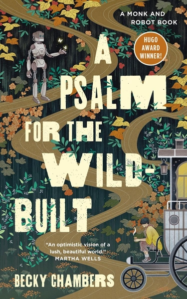 A Psalm for the Wild-Built by Becky Chambers | White Whale Bookstore