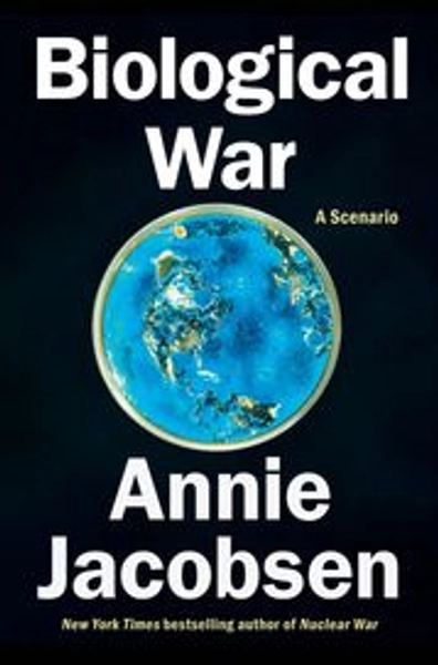 Biological War - Annie Jacobsen