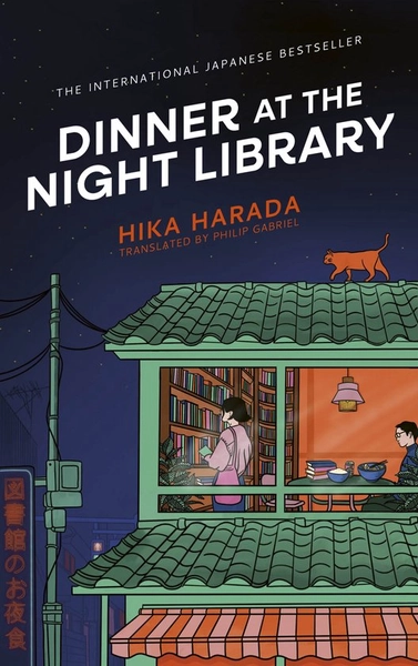 Dinner at the Night Library, Hika Harada (Paperback)