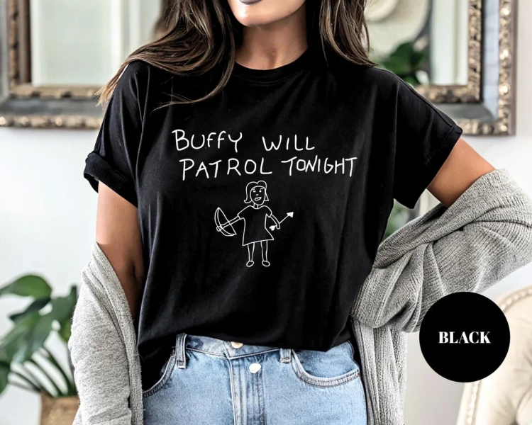 Buffy Will Patrol Tonight T-shirt: Funny 90s TV Show Tee - Etsy Ukraine