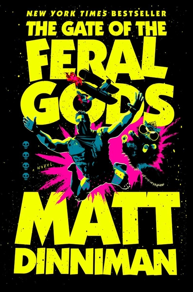 The Gate of the Feral Gods by Matt Dinniman | Invitation Bookshop
