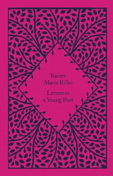 Letters to a Young Poet by Charlie Louth, Rainer Maria Rilke | Waterstones