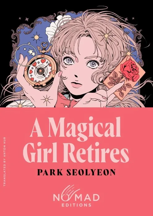 A Magical Girl Retires (Nomad Edition) by Park Seolyeon - Trade Paperback - Fiction & Literature