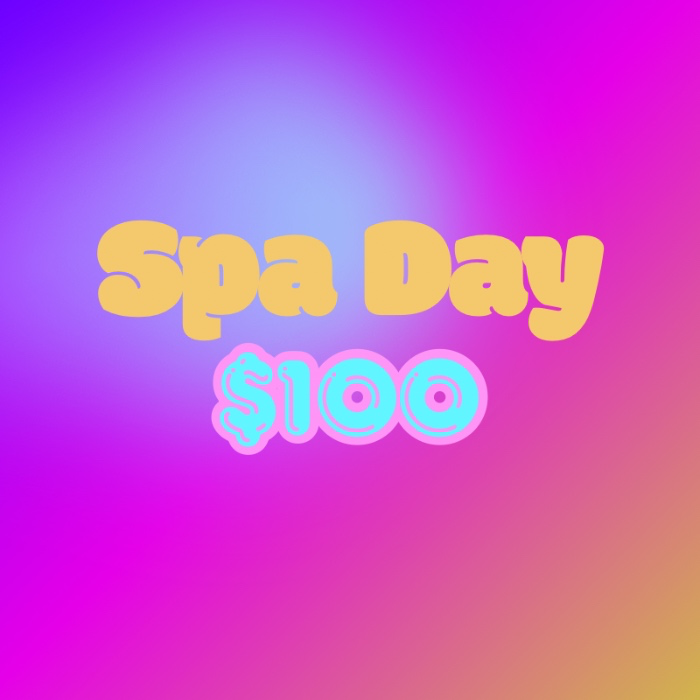 Spa Day ($100)