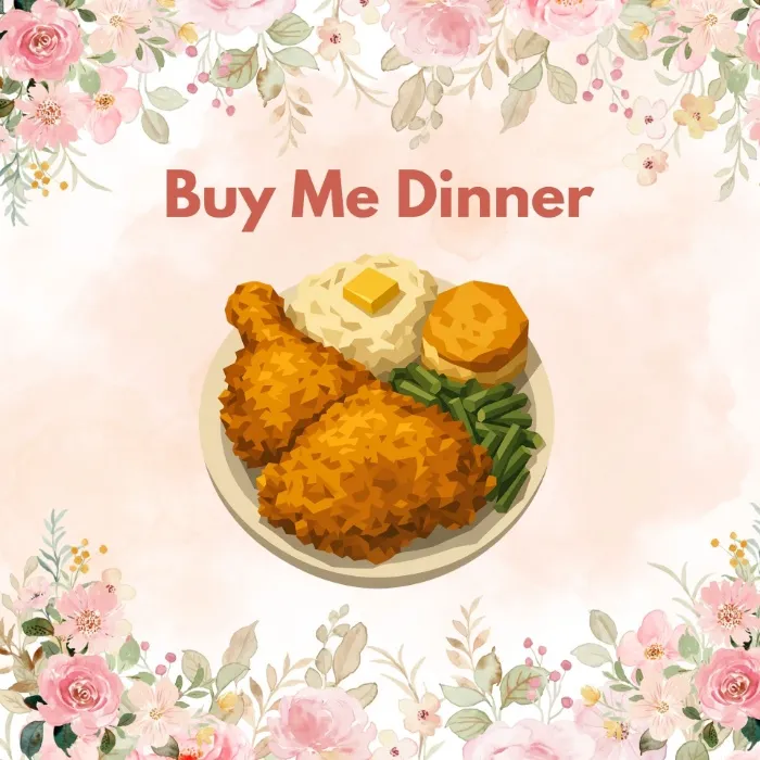 Buy Me Dinner