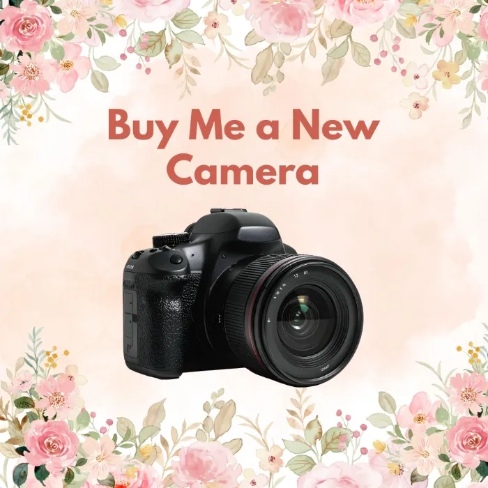 Buy Me a New Camera