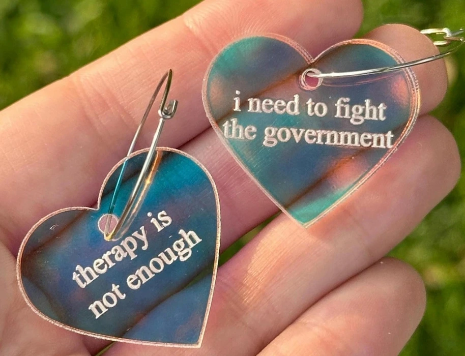Iridescent Therapy is Not Enough I Need To Fight The Government Heart Hoop Earrings