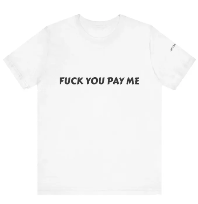 F you Pay Tee 